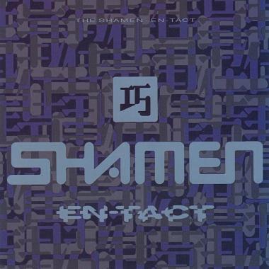 The Shamen -  En Tact